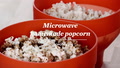 Thumbail image of Lékué Microwave Homemade Popcorn - Popcorn  Re video