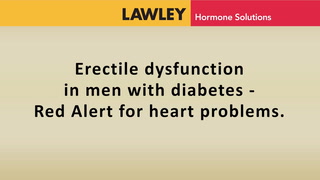Erectile dysfunction in men with diabetes - red alert for heart problems.