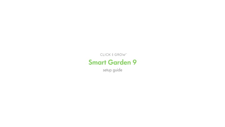 Preview image of Click & Grow Smart Garden 9 Setup video