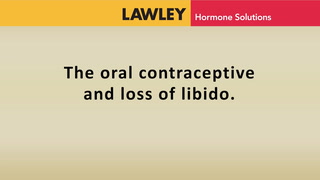 The oral contraceptive and loss of libido