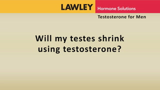Will my testes shrink using testosterone?